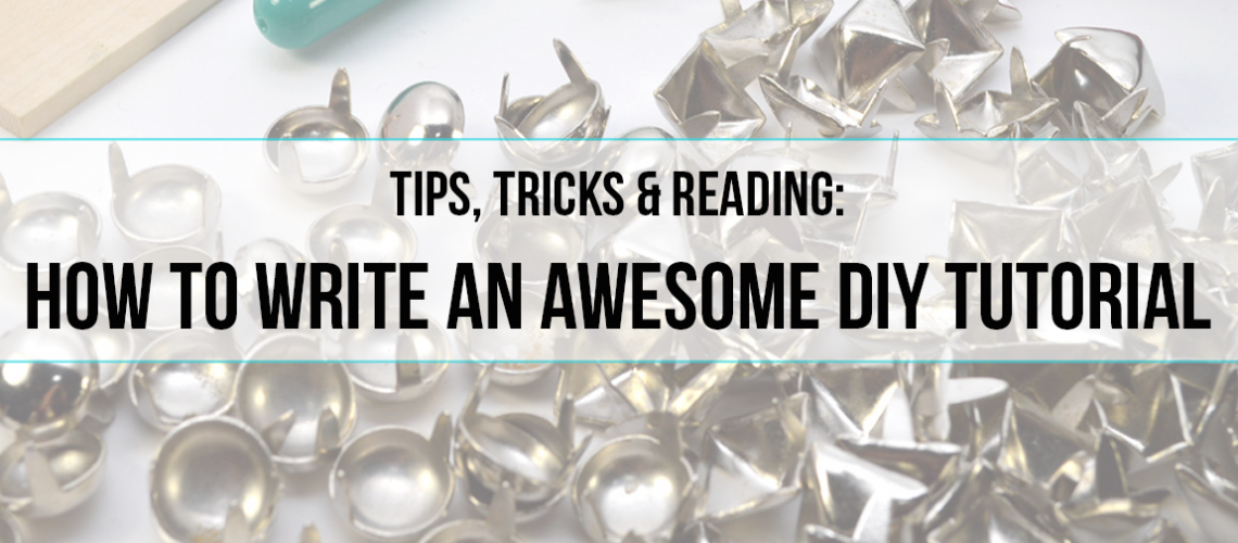 5-tips-for-writing-a-diy-tutorial-wild-amor