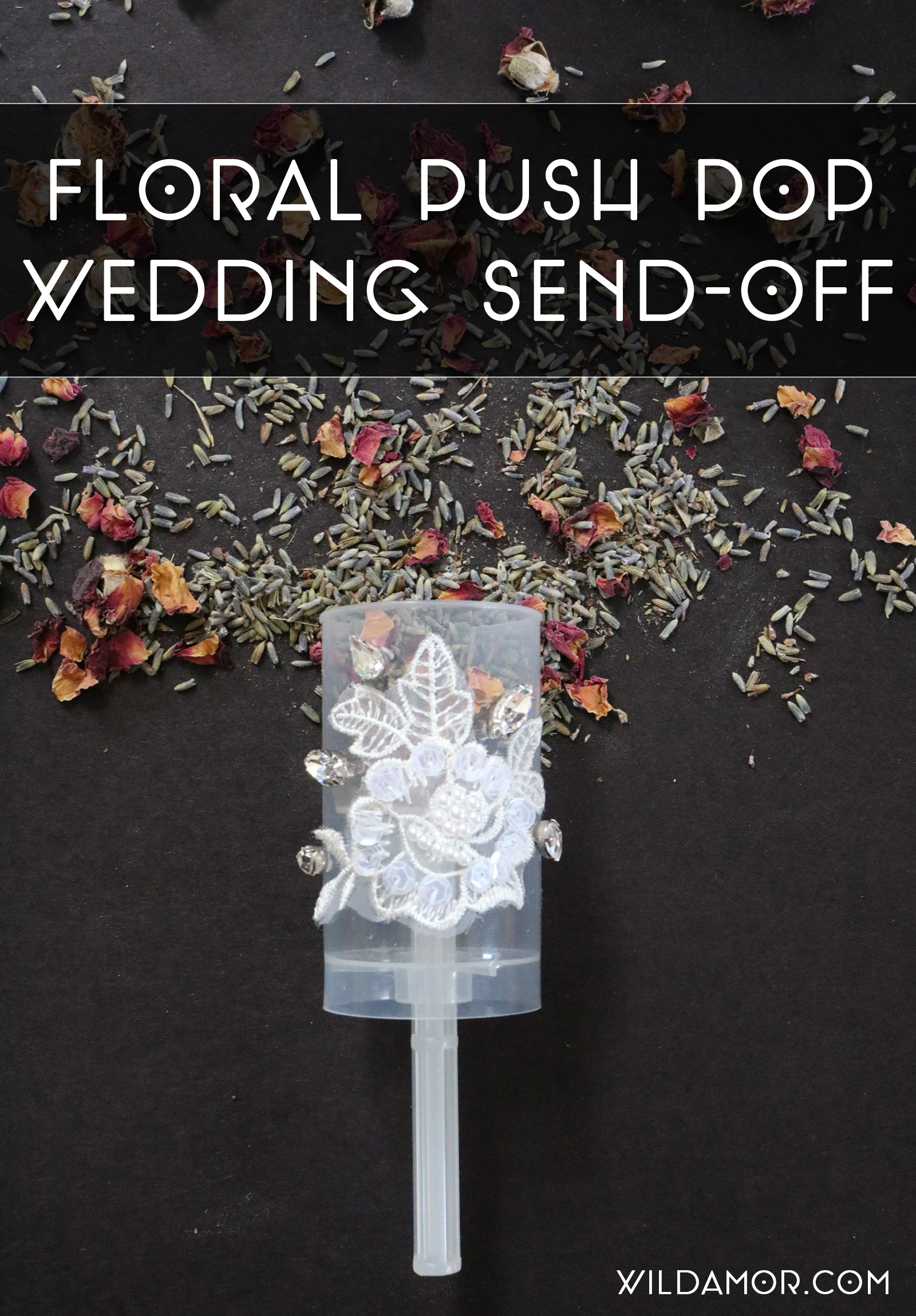 DIY Floral Push Pop Wedding Send-Off