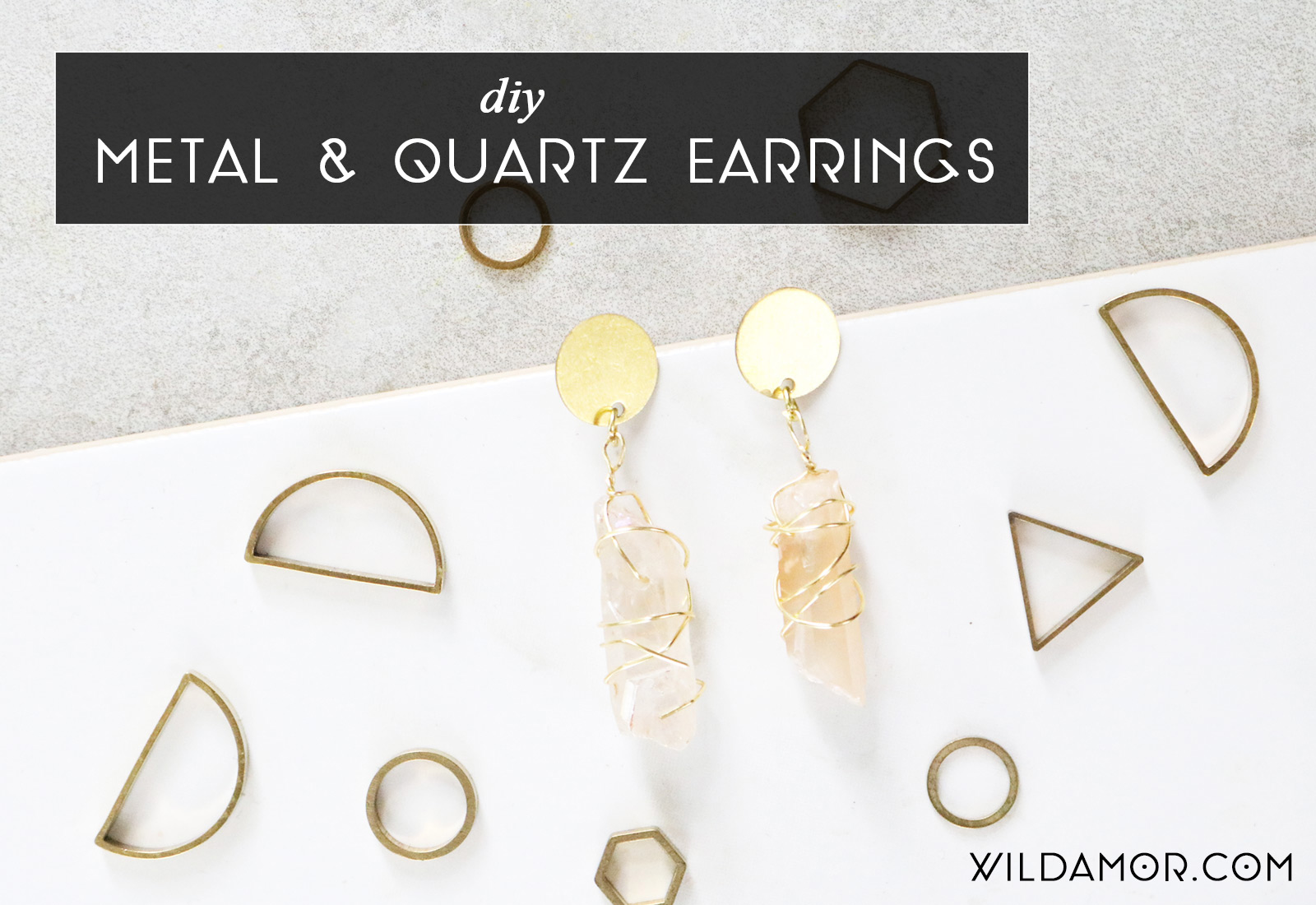 DIY Metal and Quartz Earrings